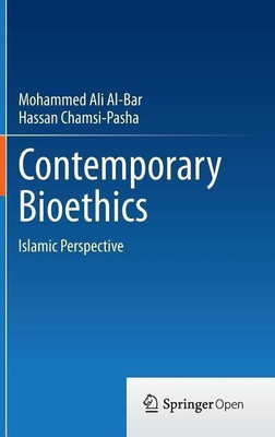 Contemporary Bioethics(English, Hardcover, Al-Bar Mohammed Ali)
