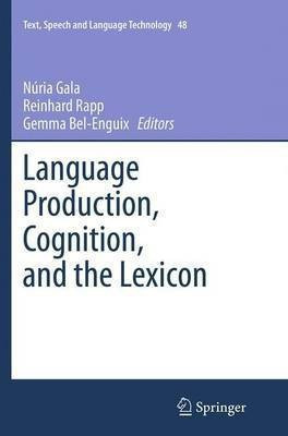 Language Production, Cognition, and the Lexicon(English, Paperback, unknown)