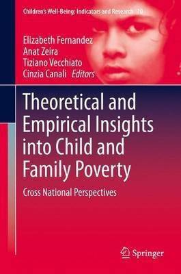 Theoretical and Empirical Insights into Child and Family Poverty(English, Hardcover, unknown)