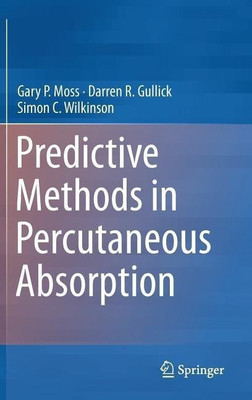 Predictive Methods in Percutaneous Absorption(English, Hardcover, Moss Gary P.)