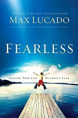 Fearless(English, Hardcover, Lucado Max)