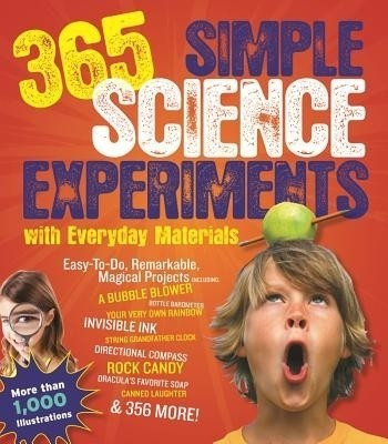 365 Simple Science Experiments With Everyday Materials(English, Paperback, Churchill E. Richard)