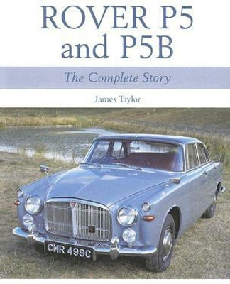 Rover P5 & P5B(English, Paperback, Taylor James)