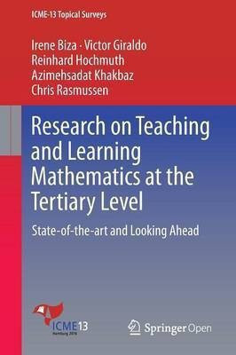 Research on Teaching and Learning Mathematics at the Tertiary Level(English, Paperback, Biza Irene)