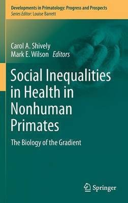 Social Inequalities in Health in Nonhuman Primates(English, Hardcover, unknown)