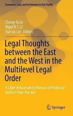 Legal Thoughts between the East and the West in the Multilevel Legal Order(English, Hardcover, unknown)