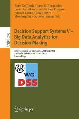 Decision Support Systems V - Big Data Analytics for Decision Making(English, Paperback, unknown)