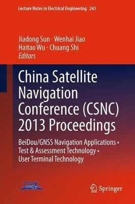 China Satellite Navigation Conference (CSNC) 2013 Proceedings(English, Paperback, unknown)