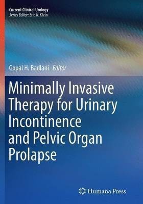 Minimally Invasive Therapy for Urinary Incontinence and Pelvic Organ Prolapse(English, Paperback, unknown)