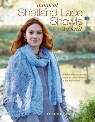Magical Shetland Lace Shawls to Knit(English, Paperback, Lovick Elizabeth)