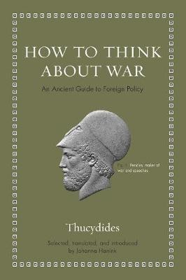 How to Think about War(English, Hardcover, Thucydides)