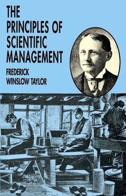 The Principles of Scientific Management(English, Paperback, Taylor Frederick Winslow)