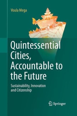 Quintessential Cities, Accountable to the Future(English, Paperback, Mega Voula)