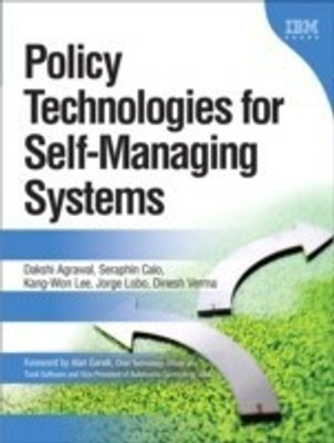 Policy Technologies for Self-Managing Systems(English, Hardcover, Agrawal Dakshi)