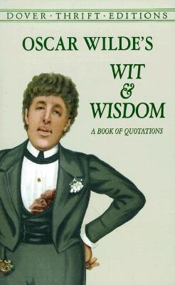 Oscar Wilde's Wit and Wisdom(English, Paperback, Wilde Oscar)
