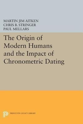 The Origin of Modern Humans and the Impact of Chronometric Dating(English, Paperback, unknown)