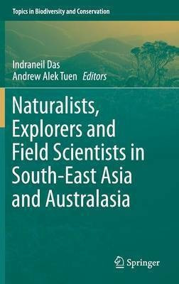Naturalists, Explorers and Field Scientists in South-East Asia and Australasia(English, Hardcover, unknown)