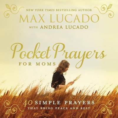 Pocket Prayers for Moms(English, Hardcover, Lucado Max)