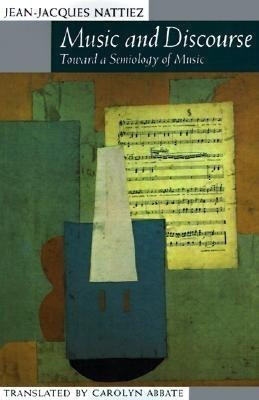 Music and Discourse(English, Paperback, Nattiez Jean-Jacques)