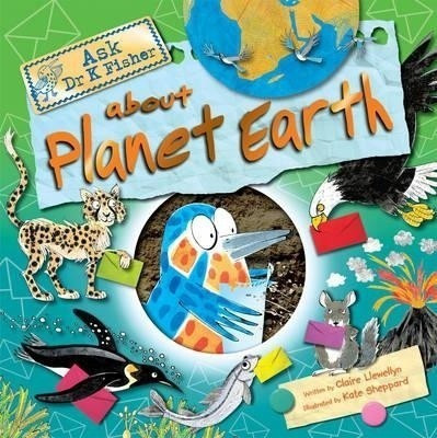 Ask Dr K Fisher About Planet Earth(English, Hardcover, Llewellyn Claire)