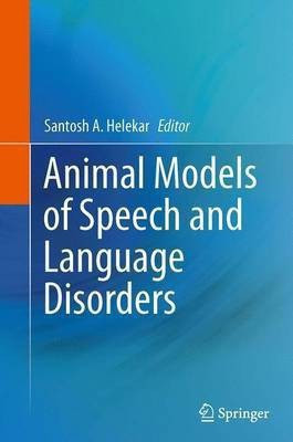 Animal Models of Speech and Language Disorders(English, Paperback, unknown)