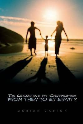 The Legacy and Its Continuation(English, Paperback, Caston Adrian M)