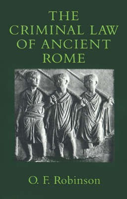 The Criminal Law of Ancient Rome(English, Paperback, Robinson Olivia F.)