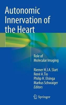 Autonomic Innervation of the Heart(English, Hardcover, unknown)