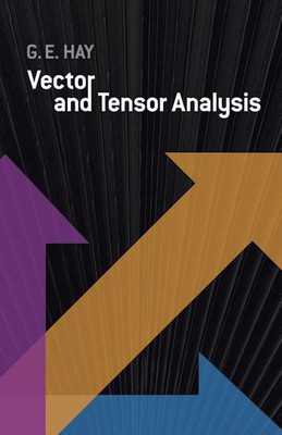 Vector and Tensor Analysis(English, Paperback, Hay George E.)