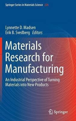 Materials Research for Manufacturing(English, Hardcover, unknown)