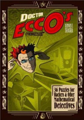 Doctor Ecco's Cyberpuzzles(English, Hardcover, Shasha Dennis E.)