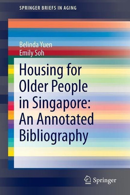 Housing for Older People in Singapore: An Annotated Bibliography(English, Paperback, Yuen Belinda)