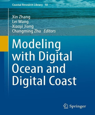 Modeling with Digital Ocean and Digital Coast(English, Hardcover, unknown)