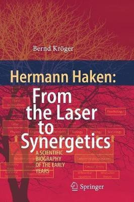 Hermann Haken: From the Laser to Synergetics(English, Paperback, Kroeger Bernd)