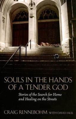 Souls in the Hands of a Tender God(English, Paperback, Rennebohm Craig)