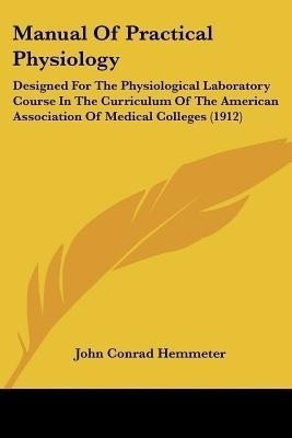 Manual Of Practical Physiology(English, Paperback, Hemmeter John Conrad)