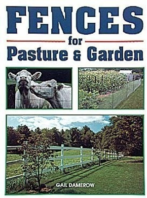 Fences for Pasture & Garden(English, Paperback, Damerow Gail)