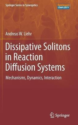 Dissipative Solitons in Reaction Diffusion Systems(English, Hardcover, Liehr Andreas)