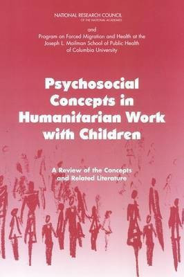 Psychosocial Concepts in Humanitarian Work with Children(English, Paperback, Roundtable on the Demography of Forced Migration)