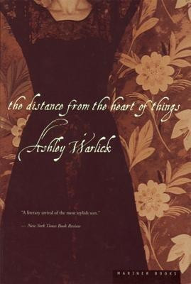 Distance from the Heart of Things(English, Paperback, Warlick Ashley)