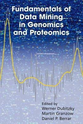 Fundamentals of Data Mining in Genomics and Proteomics(English, Electronic book text, Dubitzky Werner)
