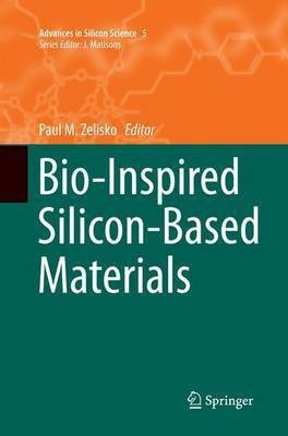 Bio-Inspired Silicon-Based Materials(English, Paperback, unknown)