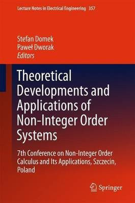 Theoretical Developments and Applications of Non-Integer Order Systems(English, Hardcover, unknown)
