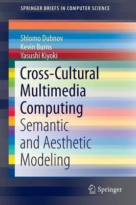 Cross-Cultural Multimedia Computing(English, Paperback, Dubnov Shlomo)