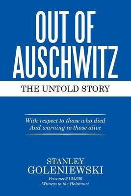 Out of Auschwitz(English, Paperback, Goleniewski Stanley)