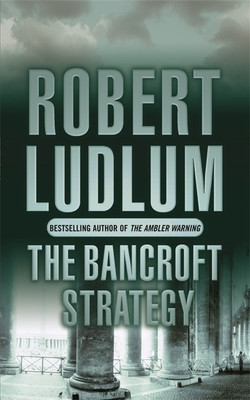 The Bancroft Strategy(English, Paperback, Ludlum Robert)