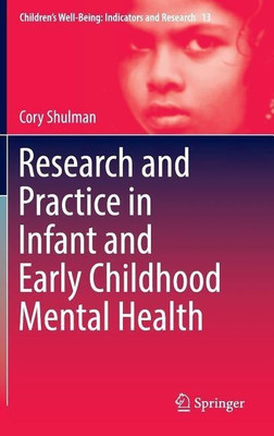 Research and Practice in Infant and Early Childhood Mental Health(English, Hardcover, Shulman Cory)