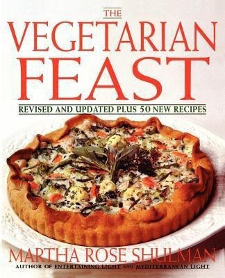 The Vegetarian Feast(English, Paperback, Shulman Martha Rose)