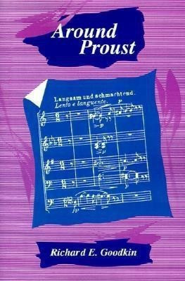 Around Proust(English, Paperback, Goodkin Richard E.)
