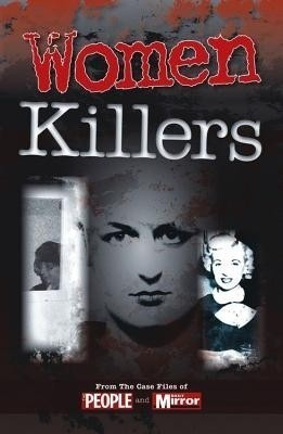 Crimes of the Century: Women Killers(English, Paperback, Welch Claire)